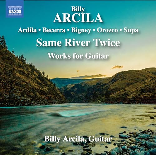 CD cover for Billy Arcila’s “Same River Twice” with river landscape.