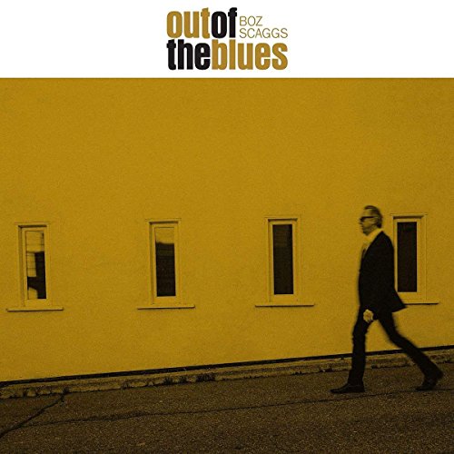 Album cover: yellow building, walking man, text “Out Of The Blues” by Boz Scaggs.