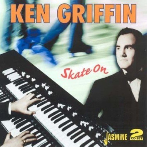 Album cover featuring Ken Griffin playing a keyboard with skaters' legs in the background.