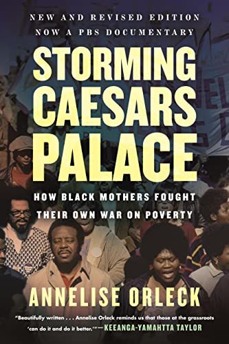 Storming Caesars Palace Revised & Updated: How Black Mothers Fought Their Own War on Poverty