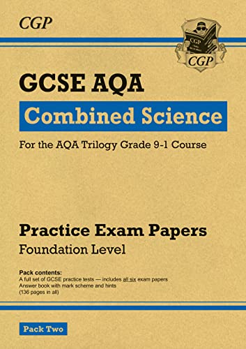 Grade 9-1 GCSE Combined Science AQA Practice Papers: Foundation Pack 2: perfect for catch-up and the 2022 and 2023 exams (CGP GCSE Combined Science 9-1 Revision)