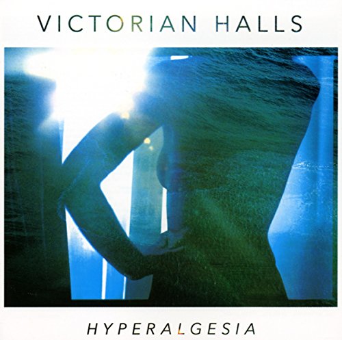"Album cover with abstract blue and green image, 'Victorian Halls - Hyperalgesia' text."