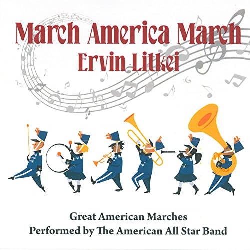 CD cover: Cartoon marching band with title “March America March” visible.