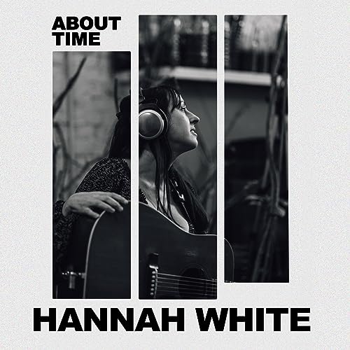 Hannah White “About Time” CD cover: woman with headphones and guitar.