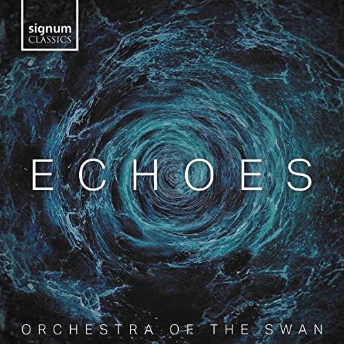 CD cover for “Echoes” by Orchestra Of The Swan, swirling blue abstract art.