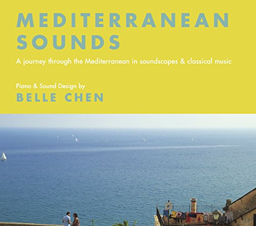 CD cover for "Mediterranean Sounds" by Belle Chen, featuring a seascape.