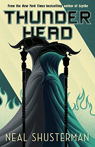 Book cover of "Thunderhead" by Neal Shusterman, featuring a hooded figure with flowing dark robes.