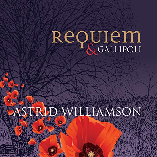 CD cover: dark trees, red poppies, text “Requiem & Gallipoli” and artist name.