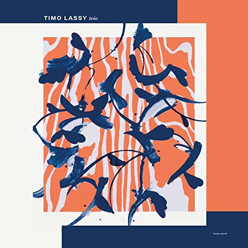Album cover for Timo Lassy Trio, featuring abstract blue and orange floral design.