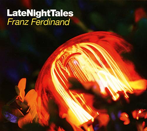 CD cover for āLate Night Tales: Franz Ferdinandā with blurred orange flowers.