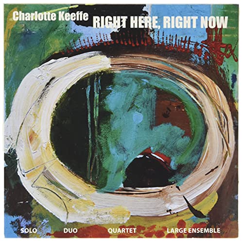 CD cover for Charlotte Keeffe’s “Right Here, Right Now” with abstract painting.