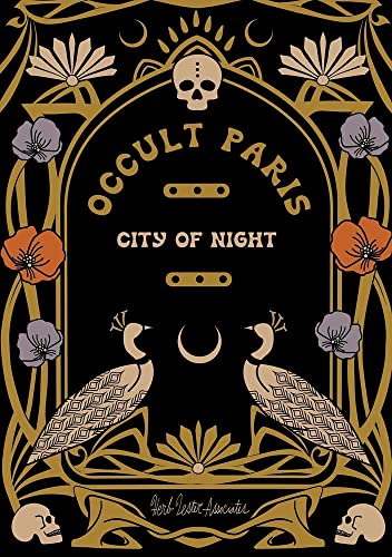 Occult Paris: City Of Night (Herb Lester Associates Guides to the Unexpected)