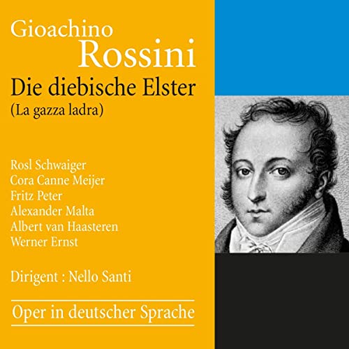CD cover for Rossini’s “La Gazza Ladra” featuring a portrait of Gioachino Rossini.