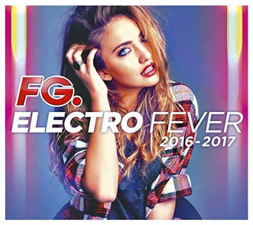 CD cover featuring a woman in a plaid shirt with text Electro Fever 2016-201B7.