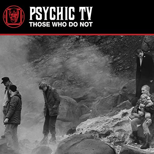 Black and white photo of people near a smoky fire, Psychic TV album cover.