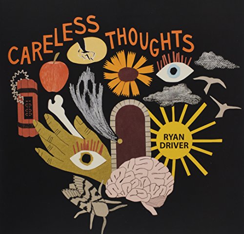 Vinyl record cover with "Careless Thoughts" by Ryan Driver, featuring surreal illustrations on a black background.