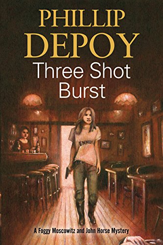 Three Shot Burst: Severn House Publishers (Foggy Moskowitz Mystery)