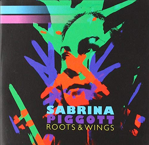 "Album cover with abstract, colorful portrait and text 'Sabrina Piggott Roots & Wings'."