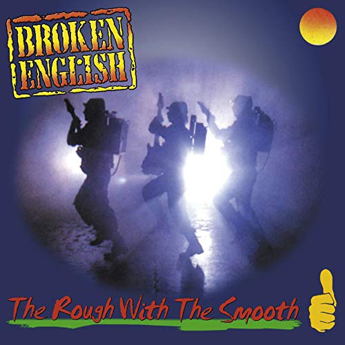 CD cover for Broken English's "Rough With The Smooth" featuring silhouetted figures.