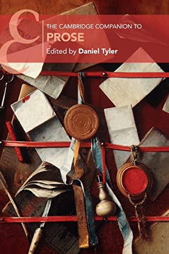 The Cambridge Companion to Prose (Cambridge Companions to Literature)