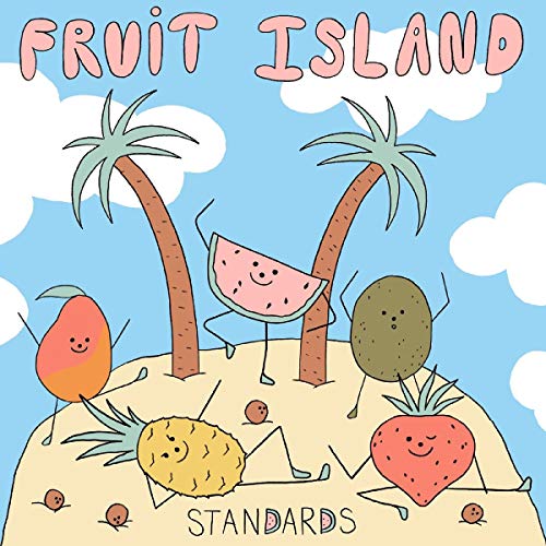 Album cover for "Standards - Fruit Island" featuring cartoon fruit on an island.