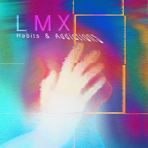 CD cover for “Lmx - Habits & Addictions” with abstract, colorful imagery.