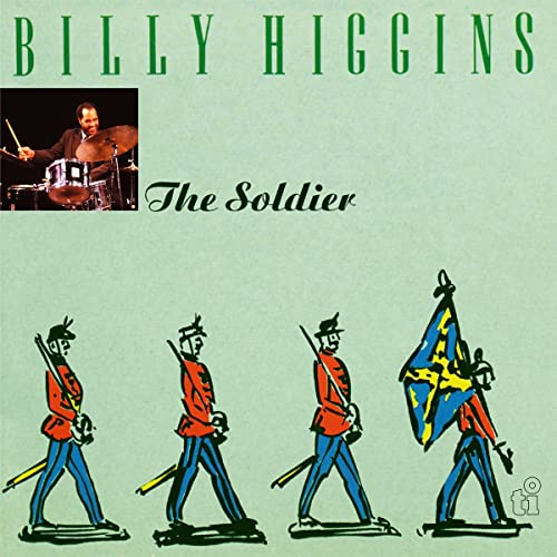 Album cover for Billy Higgins’ “The Soldier” featuring a drummer and soldiers.