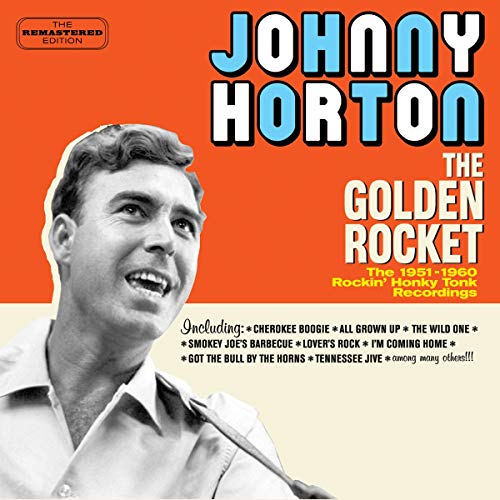 CD cover for Johnny Horton’s “The Golden Rocket” featuring his portrait.
