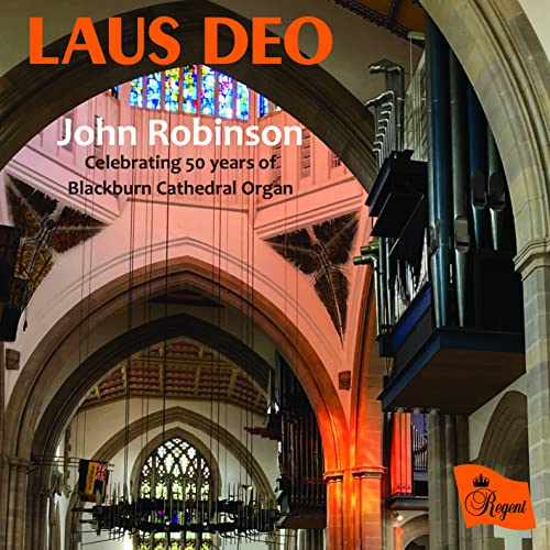 CD cover for "Laus Deo" by John Robinson, featuring a cathedral organ.
