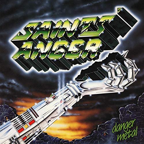 Album cover: "Saints Anger - Danger Metal" with robotic hand and stormy sky.