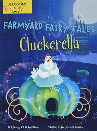 Cluckerella (Farmyard Fairy Tales)