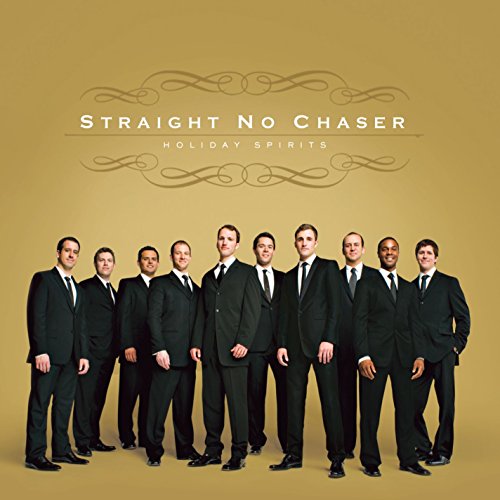 CD cover for āHoliday Spiritsā by Straight No Chaser, group portrait.