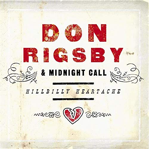 CD cover for Don Rigsby & Midnight Call’s “Hillbilly Heartache” album.