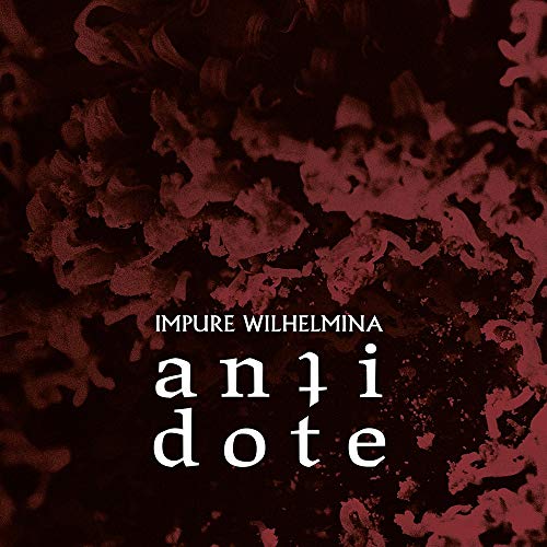 CD album cover for Impure Wilhelmina’s “Antidote” with red floral design.
