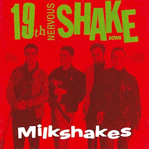 CD cover for The Milkshakes’ “19th Nervous Shakedown” featuring four men.