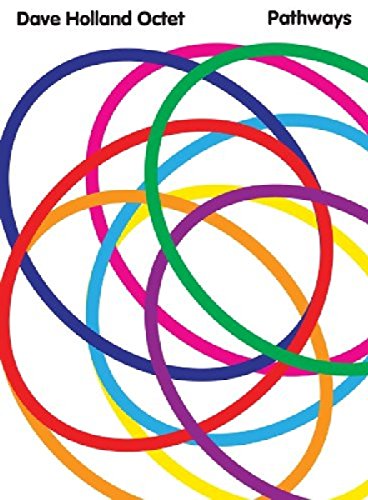 "Album cover with intertwined colorful rings and 'Dave Holland Octet Pathways' text on white background."
