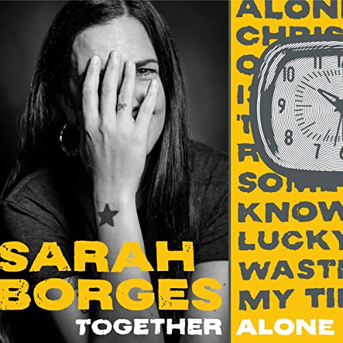 CD cover for Sarah Borges’ “Together Alone” featuring a woman and clock.