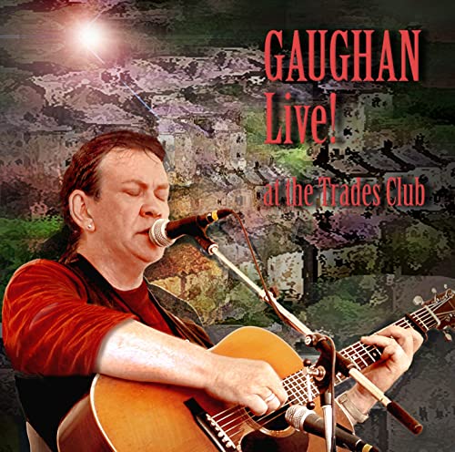 Dick Gaughan playing acoustic guitar with a microphone, album cover.