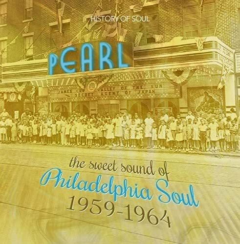 CD cover for "The Sweet Sound of Philadelphia Soul 1959-1964," featuring a theater.