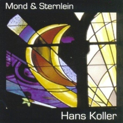 "Album cover featuring abstract stained-glass art with text 'Mond & Sternlein' and 'Hans Koller'."