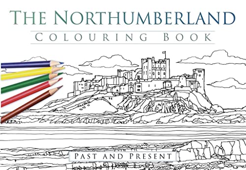 The Northumberland Colouring Book: Past and Present