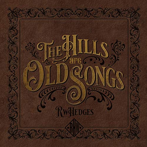 CD cover with ornate gold lettering reading "The Hills Are Old Songs.