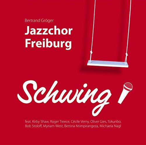 Red album cover with white swing and microphone, featuring "Jazzchor Freiburg" and "Schwing" text.