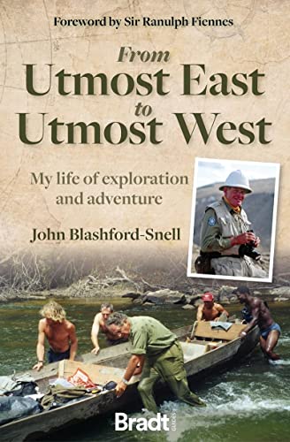 From Utmost East to Utmost West: My life of exploration and adventure (Bradt Travel Guides (Travel Literature))