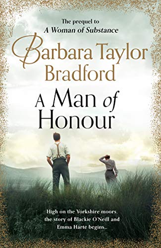 A Man of Honour: The long-awaited PREQUEL to A Woman of Substance, the beloved, gripping million-copy bestseller
