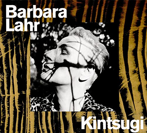 CD cover for Barbara Lahr’s “Kintsugi” featuring a fractured portrait.