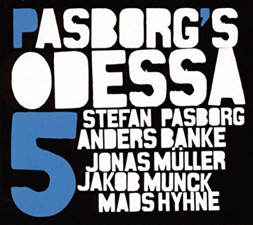 Black album cover with bold white and blue text: "Stefan Pasborg - Odessa 5".