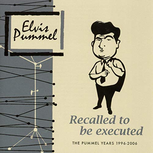 CD cover: Cartoon Elvis with text "Recalled to be executed.