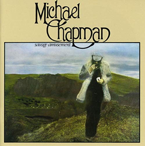Album cover for Michael Chapman’s “Savage Amusement” featuring a man in a fur coat.