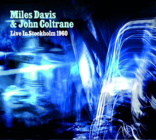 CD cover for Miles Davis & John Coltrane’s 1960 Stockholm live album.